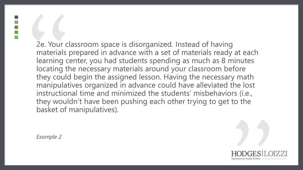 2e your classroom space is disorganized instead
