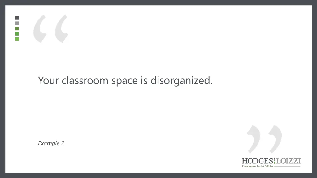 your classroom space is disorganized