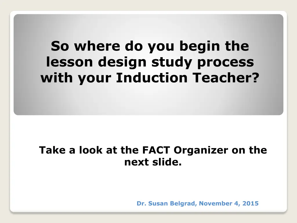 so where do you begin the lesson design study
