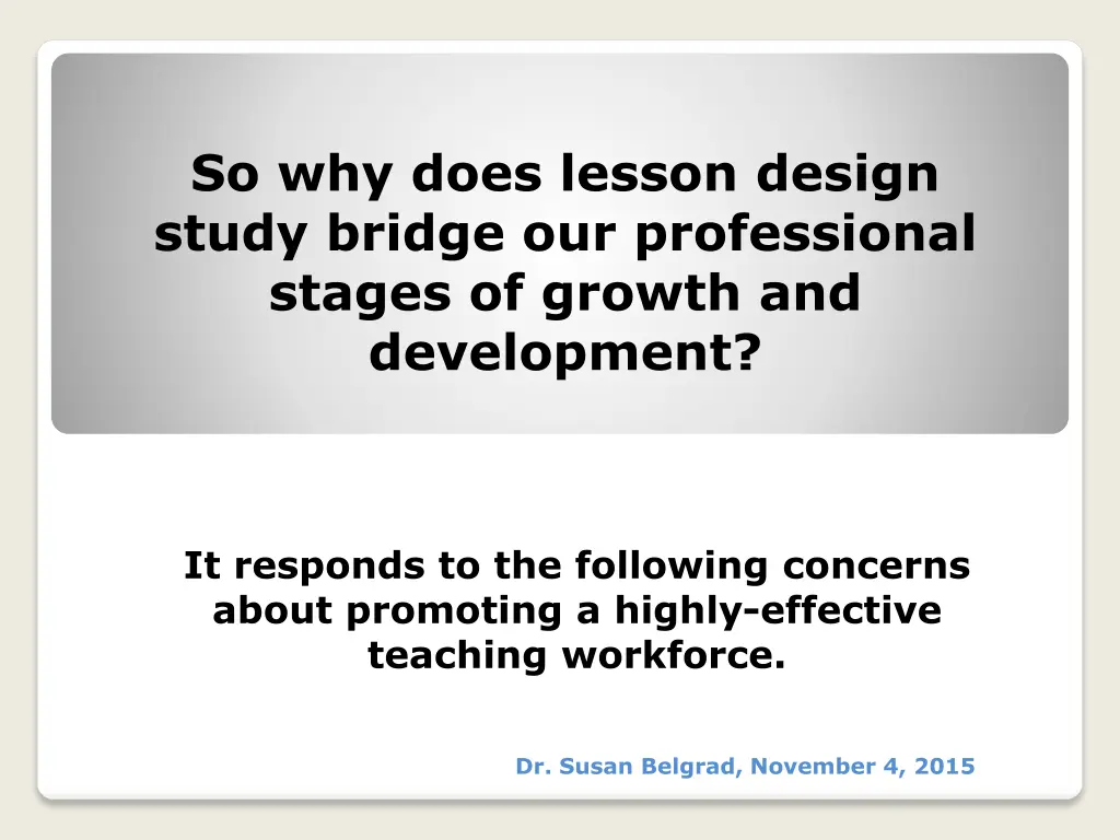 so why does lesson design study bridge