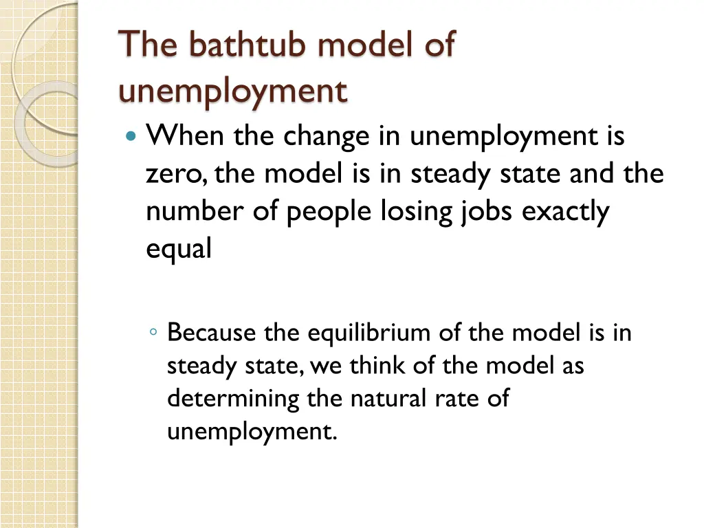 the bathtub model of unemployment when the change