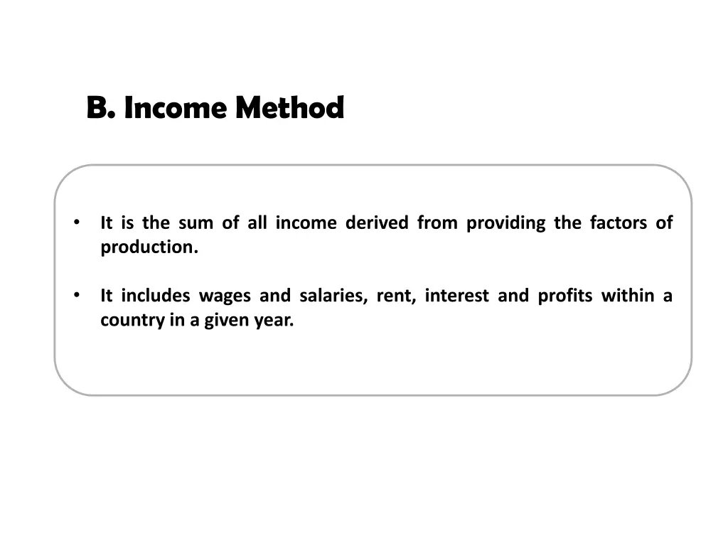 b income method