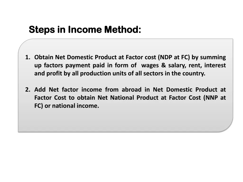 steps in income method steps in income method