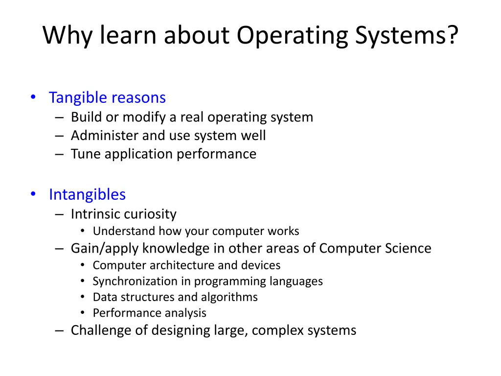 why learn about operating systems