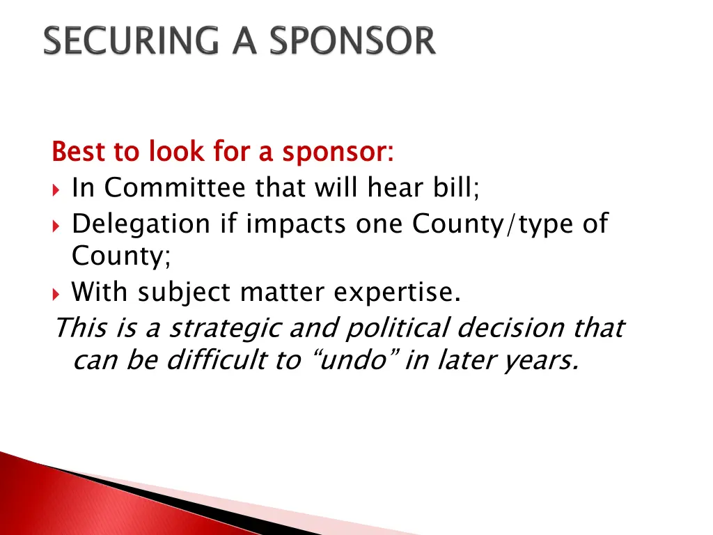 best to look for a sponsor in committee that will