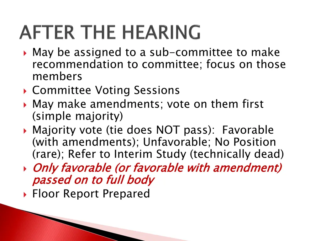 may be assigned to a sub committee to make