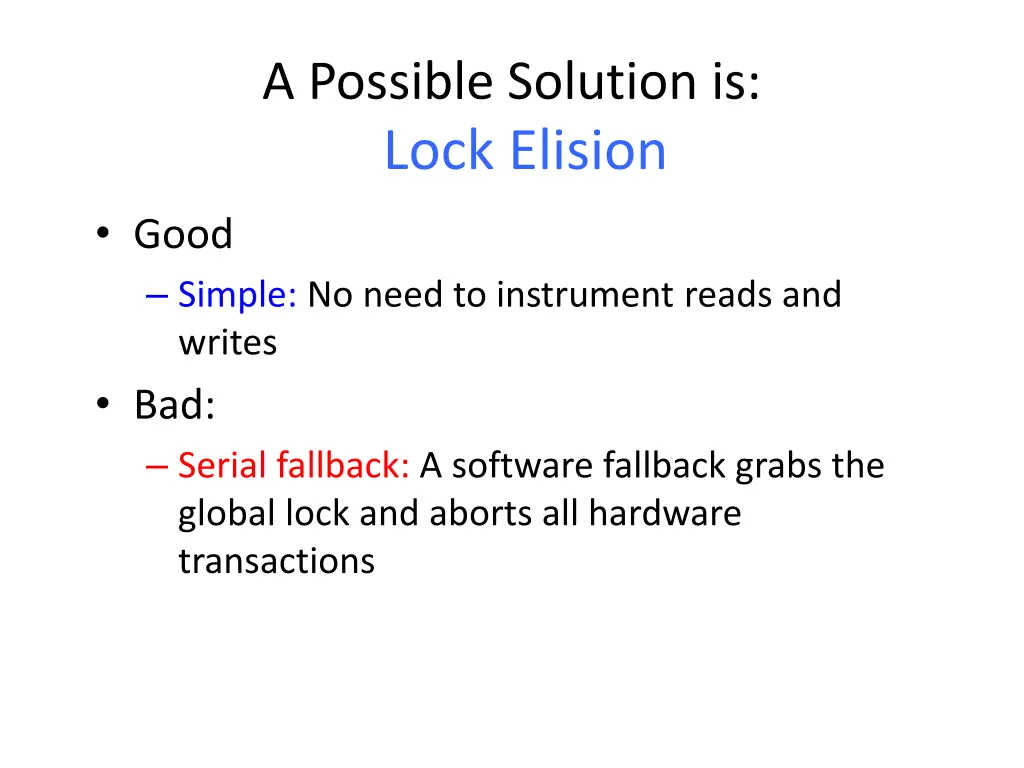 a possible solution is lock elision 2