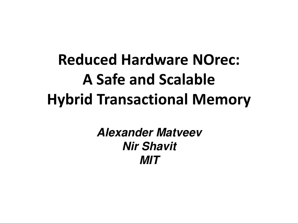reduced hardware norec a safe and scalable hybrid