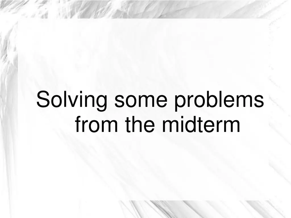 solving some problems from the midterm