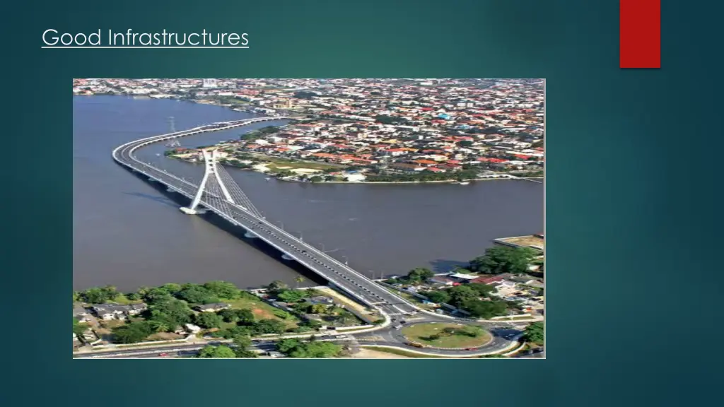 good infrastructures