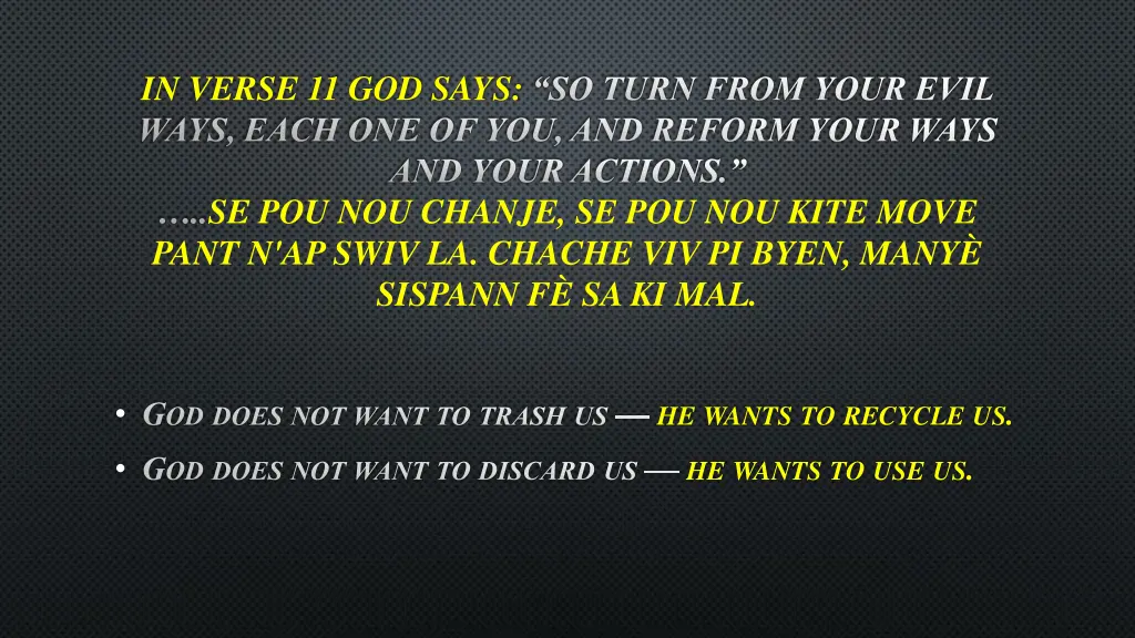 in verse 11 god says so turn from your evil ways