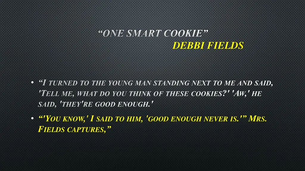 one smart cookie