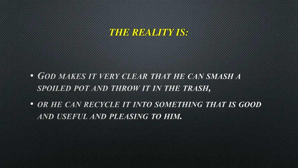 the reality is