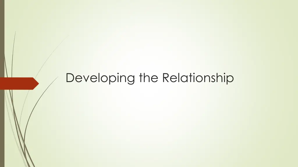 developing the relationship