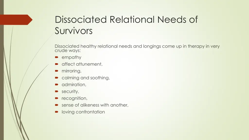 dissociated relational needs of survivors