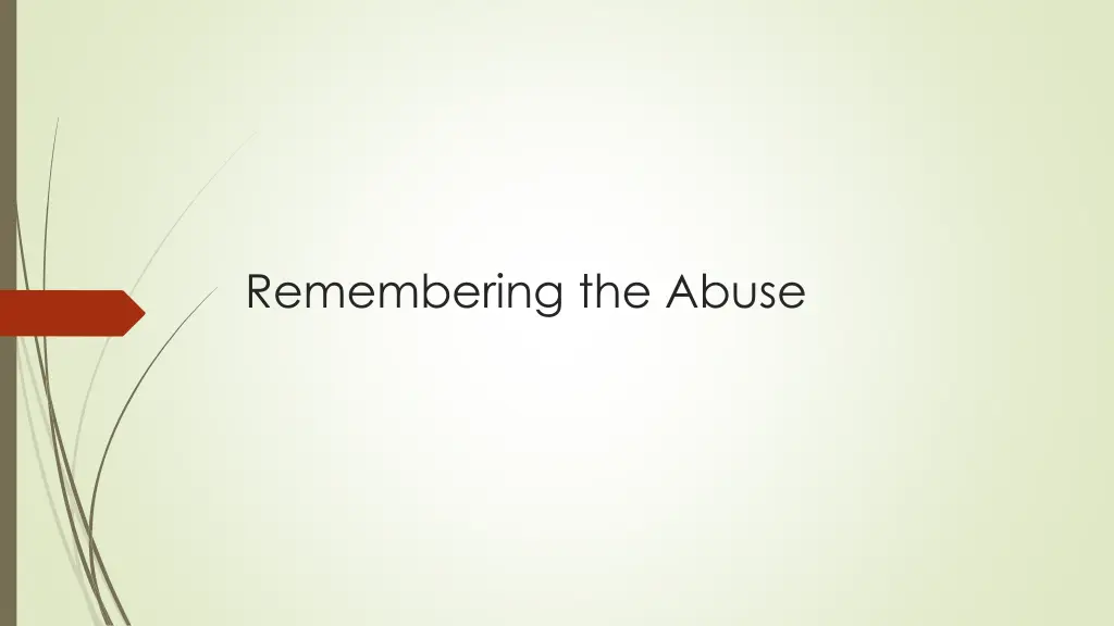 remembering the abuse