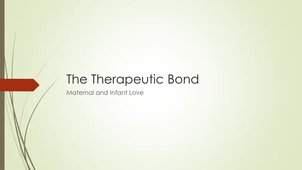 the therapeutic bond maternal and infant love