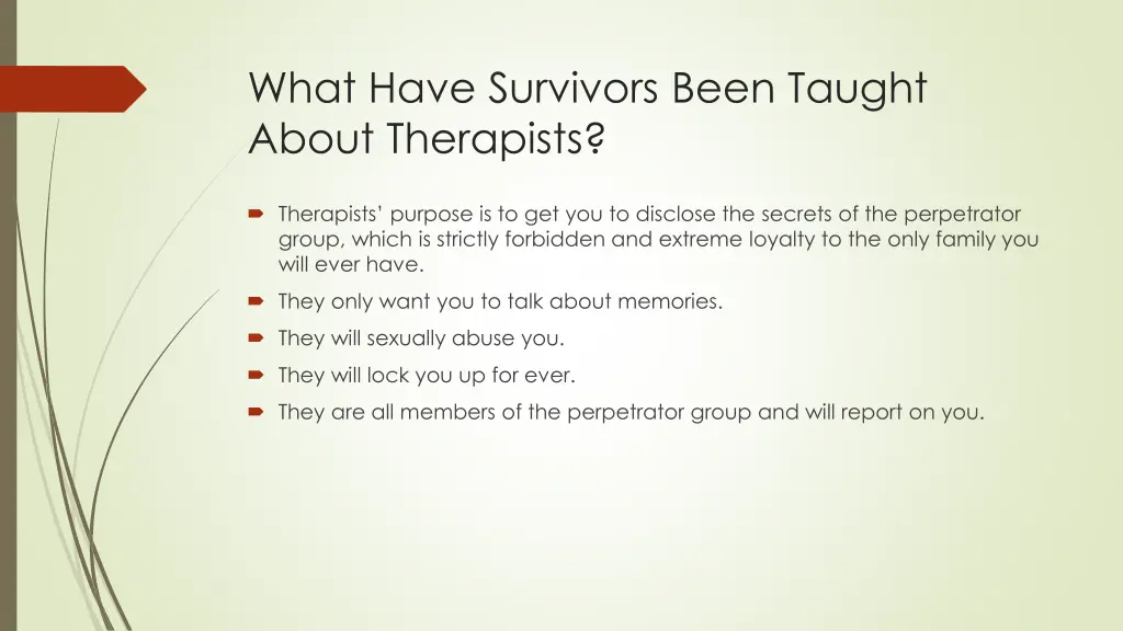 what have survivors been taught about therapists