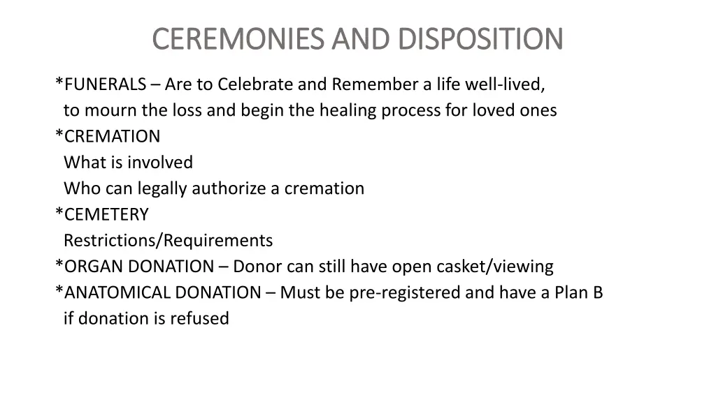 ceremonies and disposition ceremonies