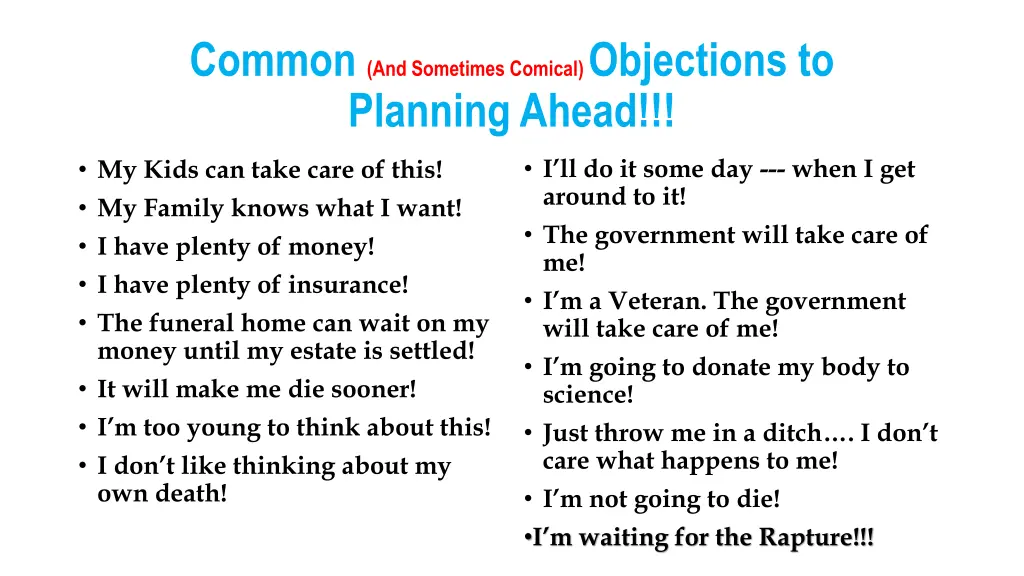 common and sometimes comical objections