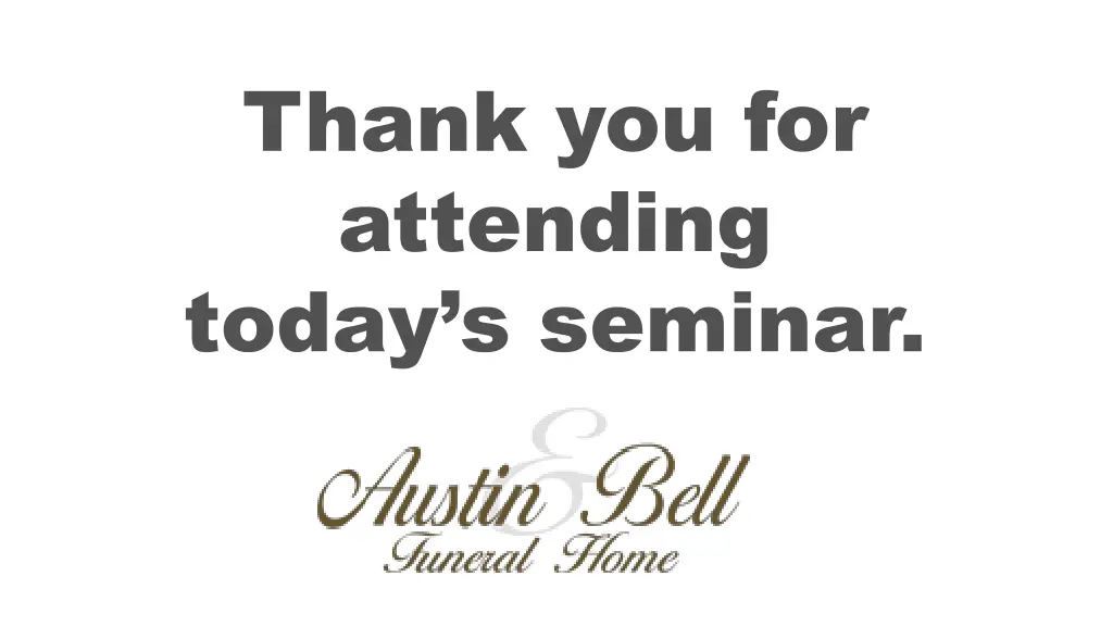thank you for attending today s seminar
