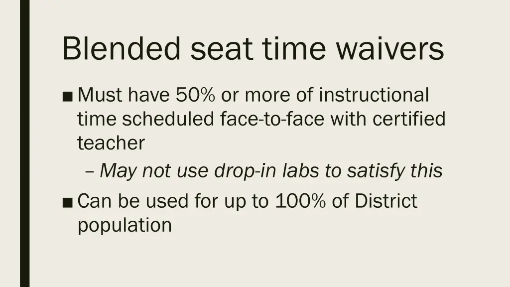 blended seat time waivers