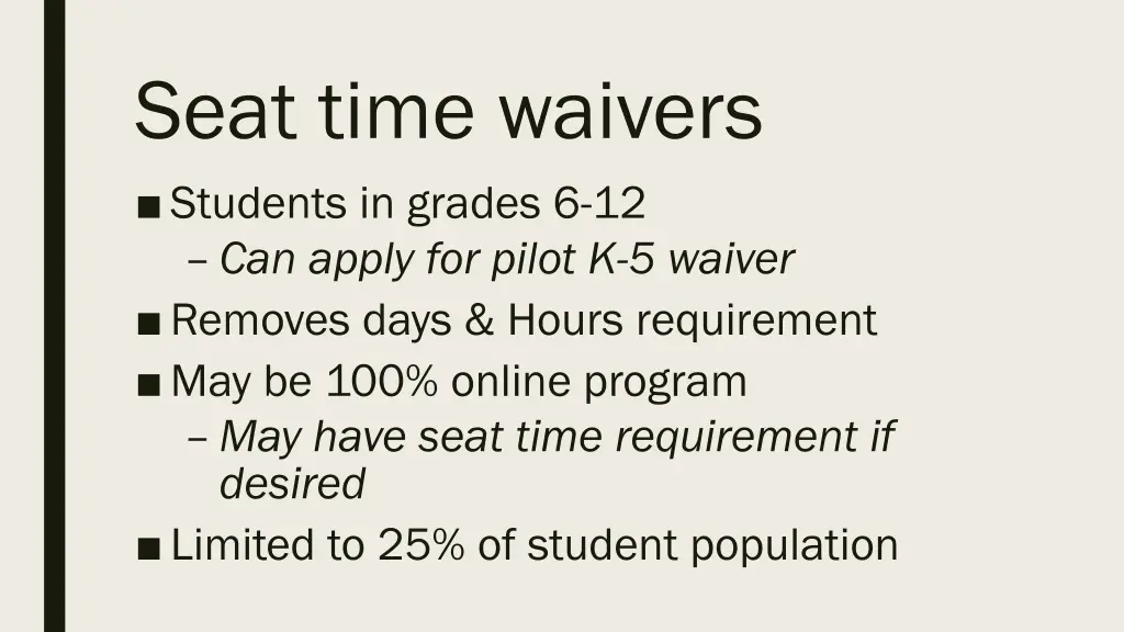seat time waivers students in grades