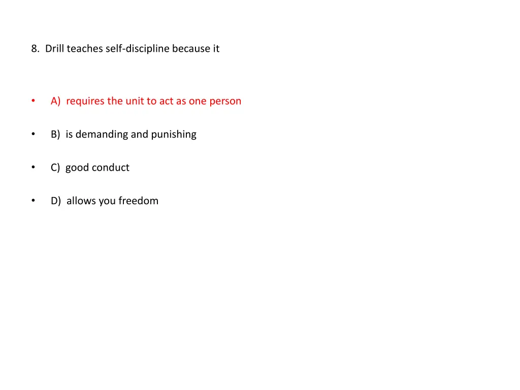 8 drill teaches self discipline because it