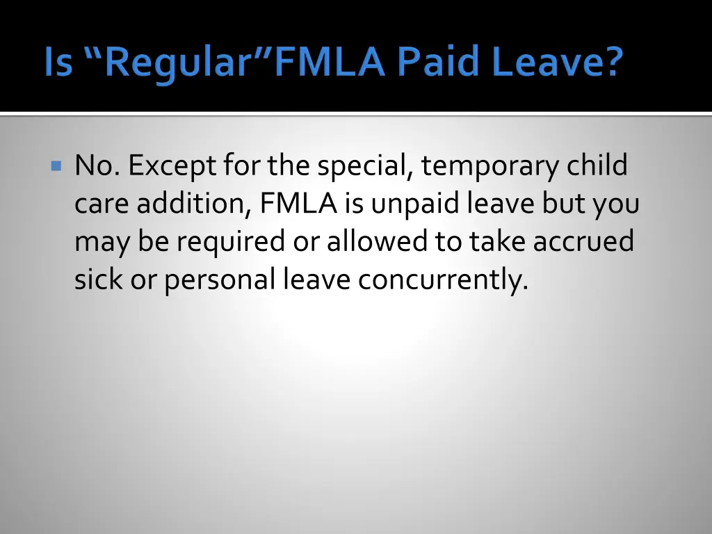 no except for the special temporary child care