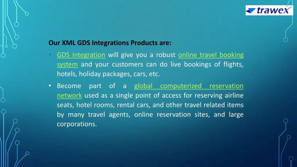 our xml gds integrations products