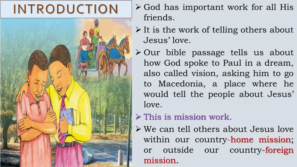 god has important work for all his friends