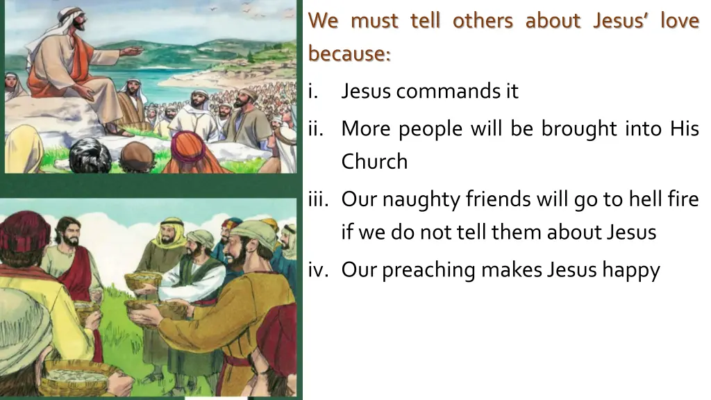we must tell others about jesus love because