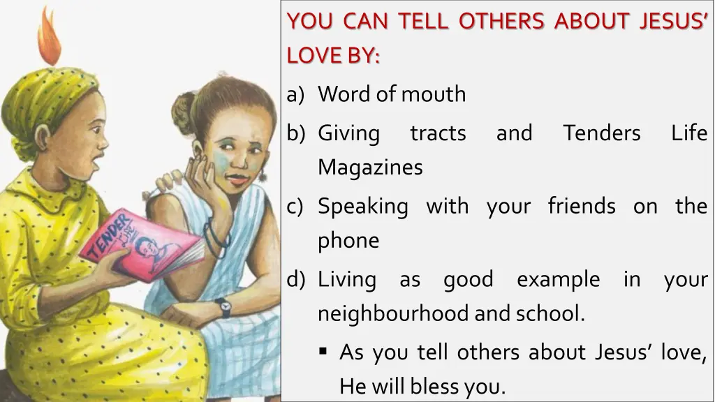 you can tell others about jesus love by