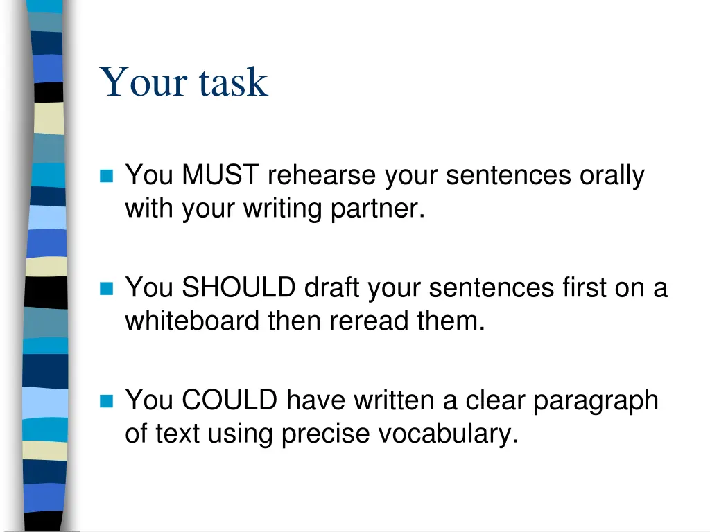 your task