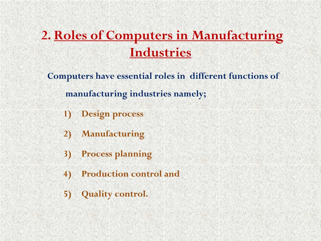 2 roles of computers in manufacturing industries