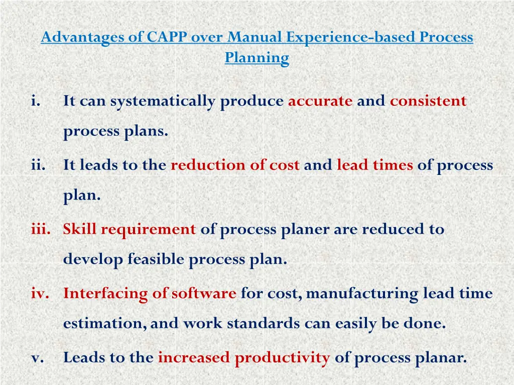 advantages of capp over manual experience based