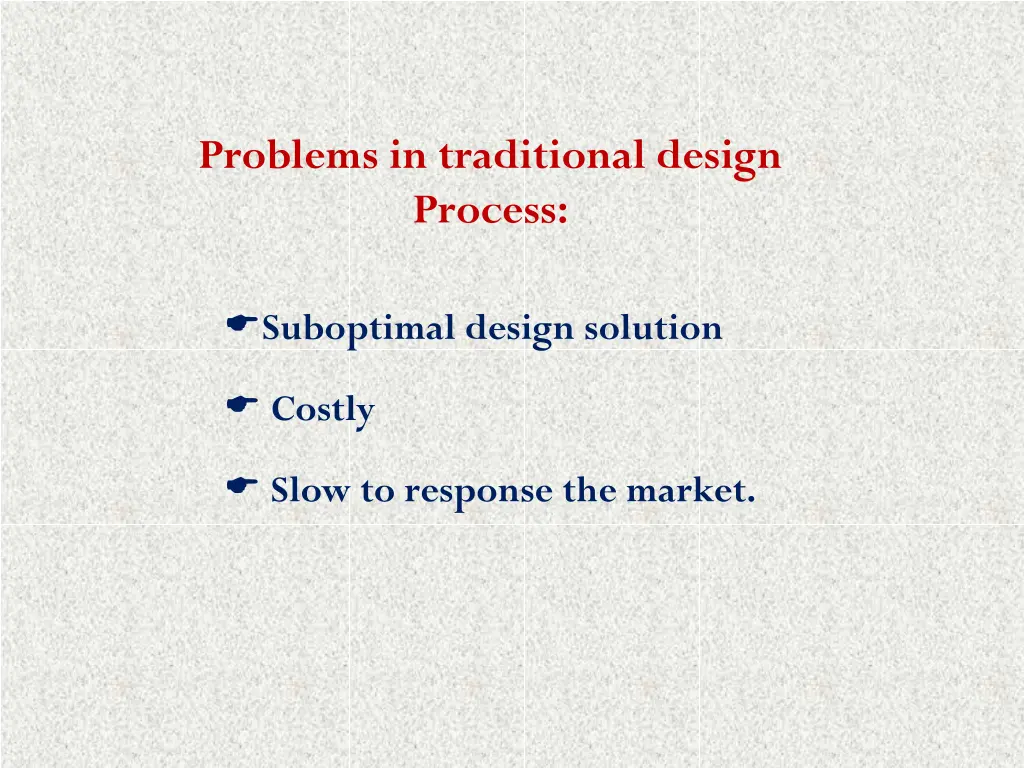 problems in traditional design process