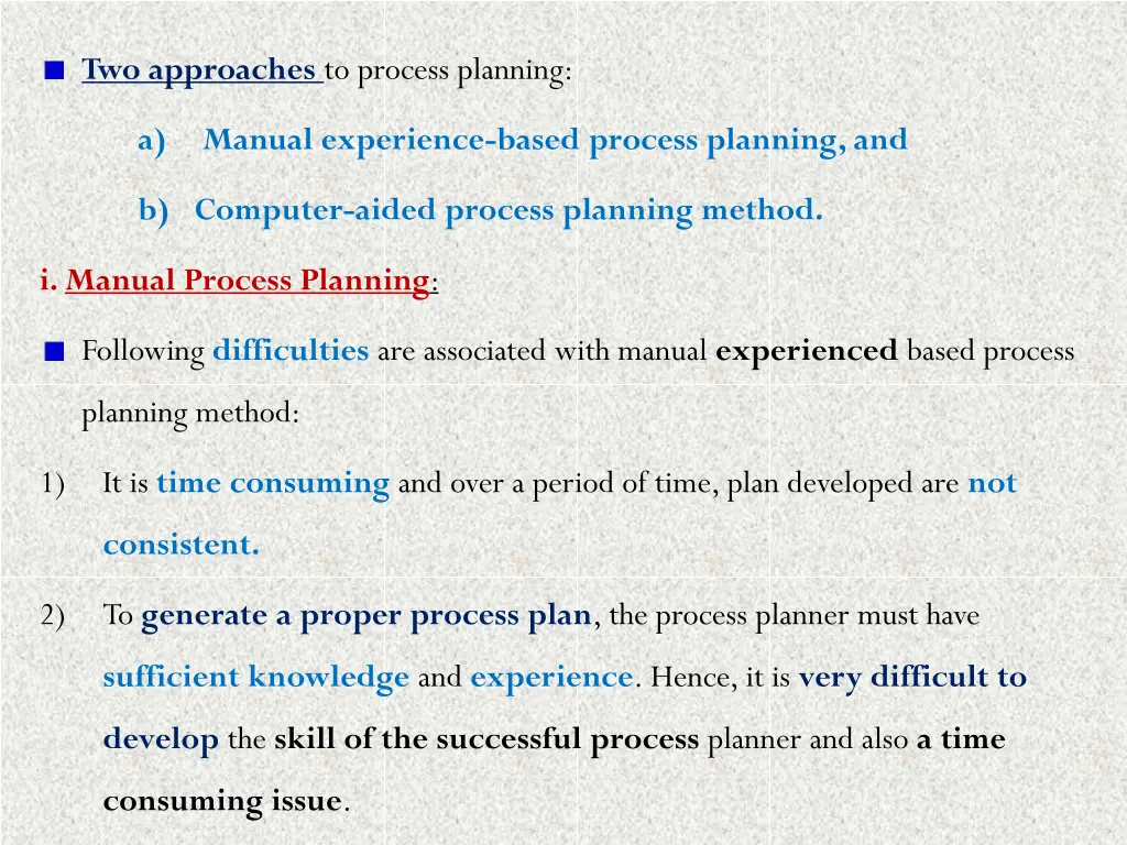 two approaches to process planning
