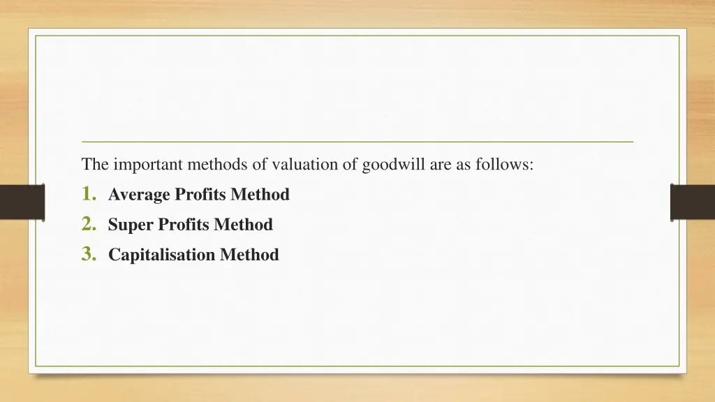 the important methods of valuation of goodwill