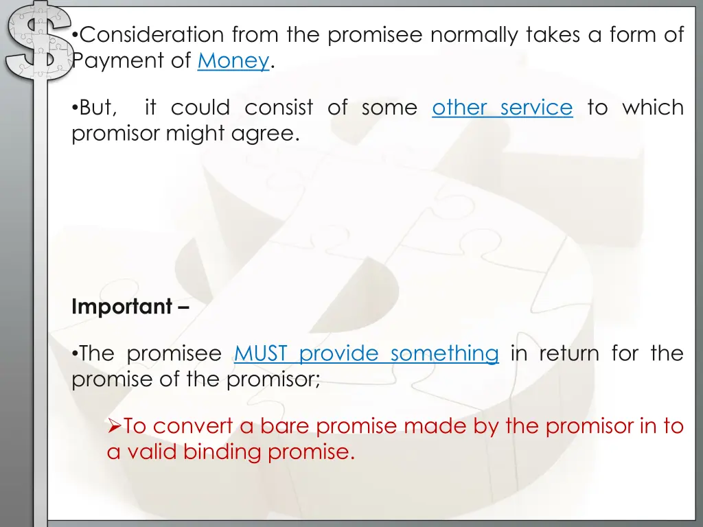 consideration from the promisee normally takes