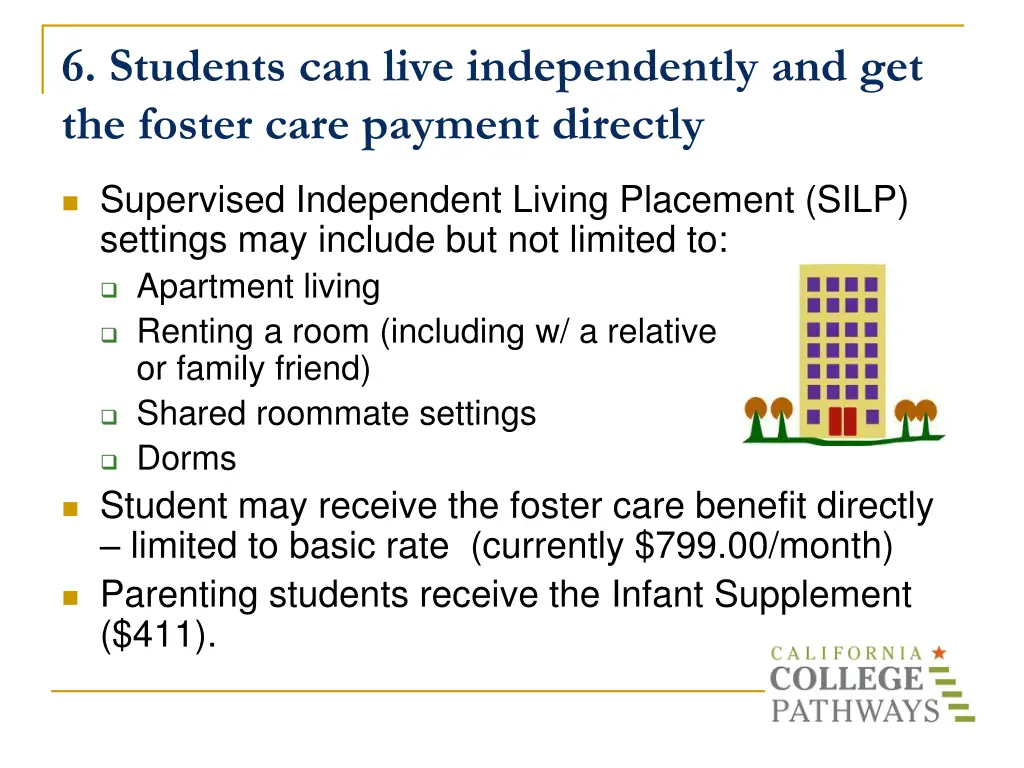 6 students can live independently