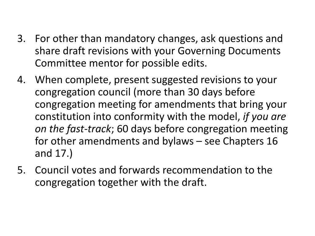 3 for other than mandatory changes ask questions