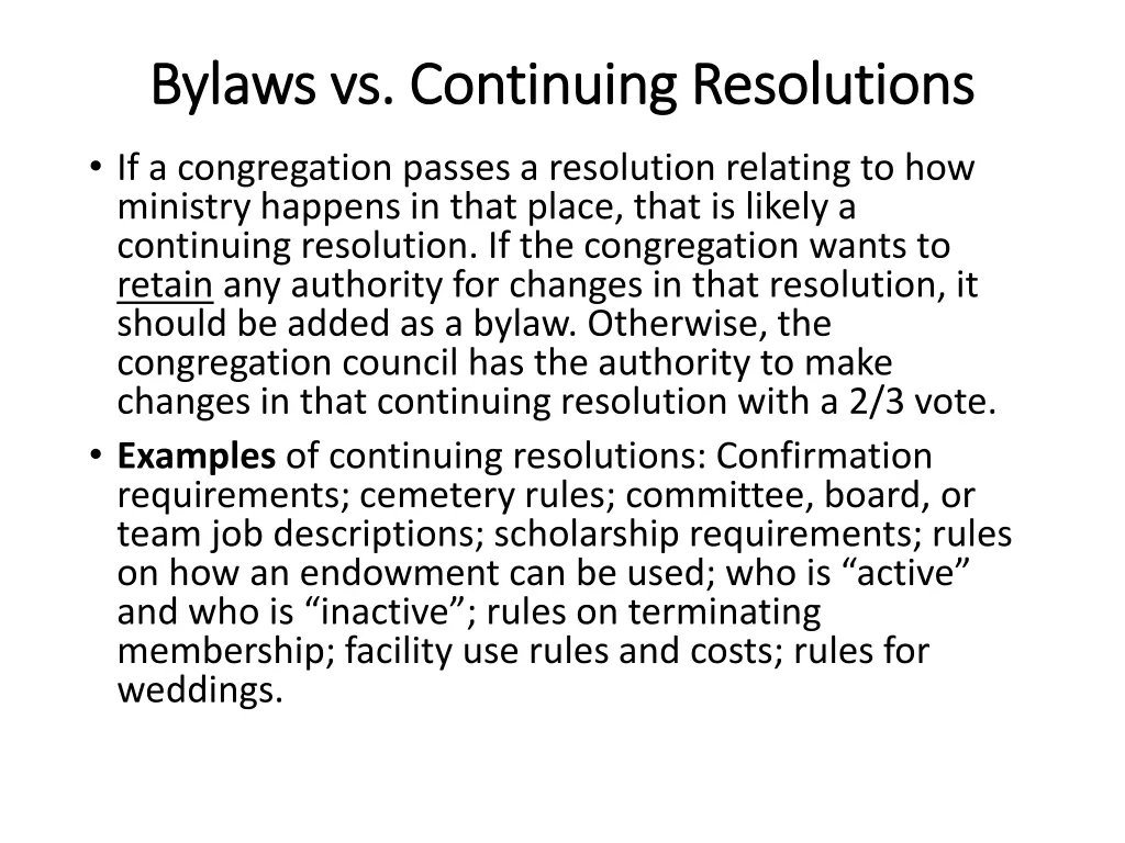 bylaws vs continuing resolutions bylaws