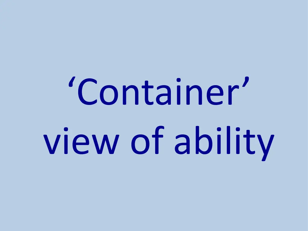 container view of ability