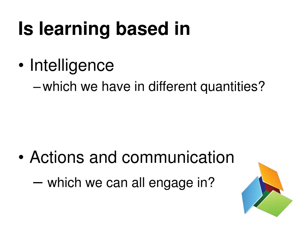 is learning based in