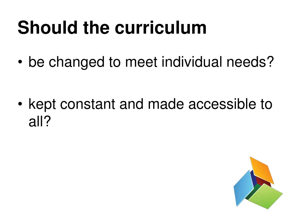 should the curriculum