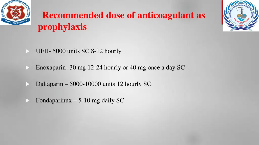 recommended dose of anticoagulant as prophylaxis