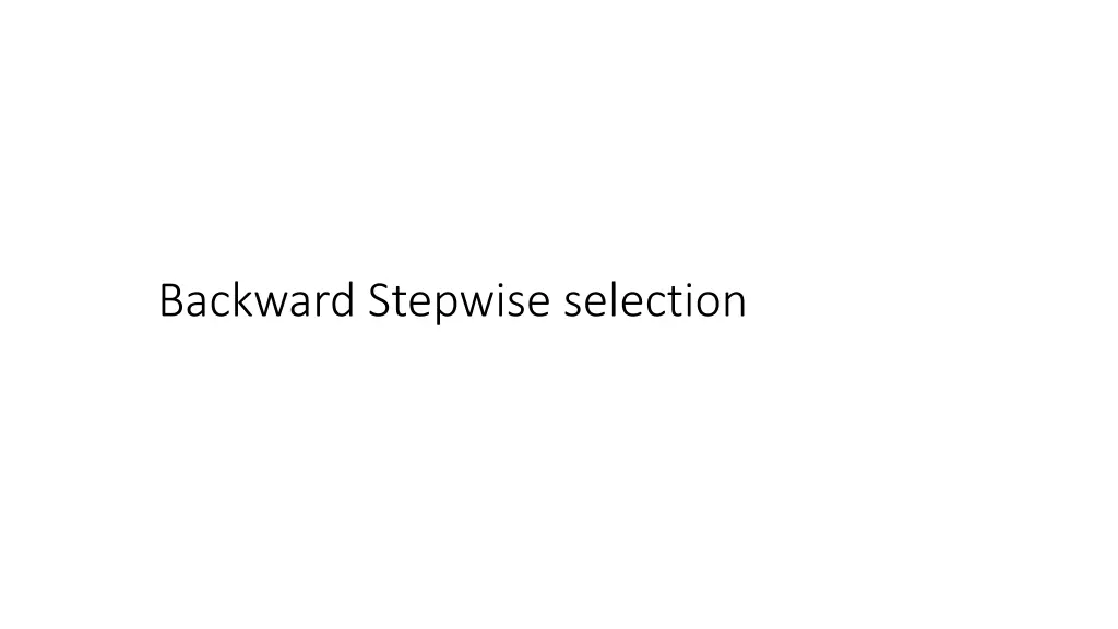 backward stepwise selection