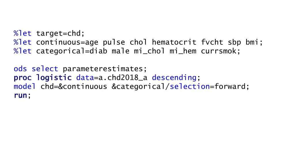 let target chd let continuous age pulse chol 2