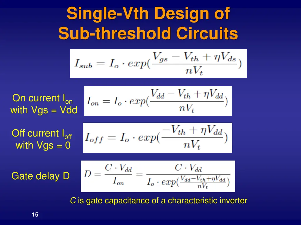 single vth design of sub threshold circuits 1